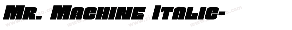 Mr. Machine Italic字体转换